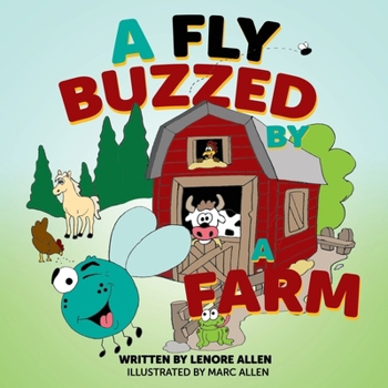 A Fly Buzzed by a Farm