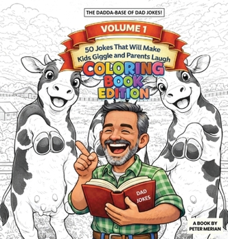 Hardcover The Dadda Base Of Dad Jokes Volume 1: Coloring Book Edition Book
