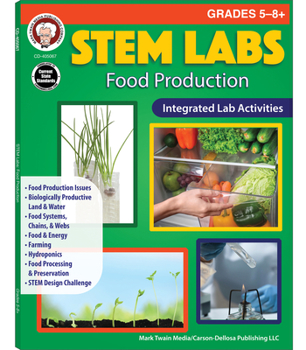 Paperback Stem Labs: Food Production Resource Book, Grades 5 - 12 Book