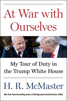 Hardcover At War with Ourselves: My Tour of Duty in the Trump White House Book