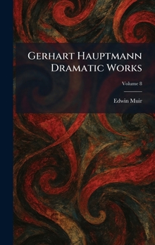 Hardcover Gerhart Hauptmann Dramatic Works Book