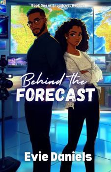 Paperback Behind the Forecast (Broadcast Hearts) Book