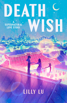 Paperback Death Wish: A Supernatural Love Story Book