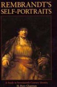 Hardcover Rembrandt's Self-Portraits: A Study in Seventeenth-Century Identity Book