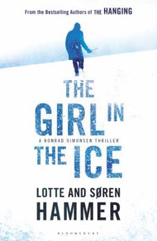 The Girl in the Ice - Book #2 of the Konrad Simonsen