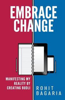 Paperback Embrace Change: Manifesting My Reality By Creating Budli Book
