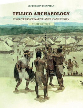 Paperback Tellico Archaeology: 12,000 Years Native American History Book