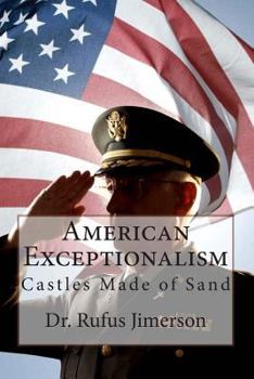 Paperback American Exceptionalism: Castles Made of Sand Book