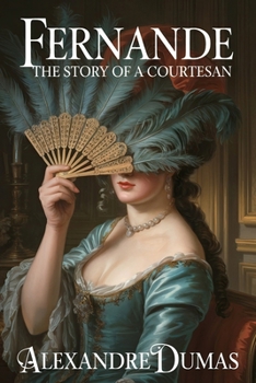 Paperback Fernande: The Story of a Courtesan: A New Translation Book