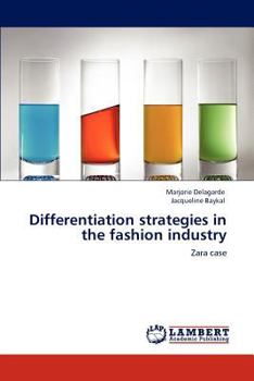 Differentiation strategies in the fashion industry: Zara case