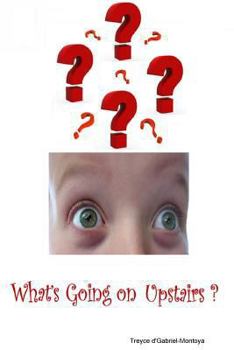 Paperback What's Going on Upstairs ? Book