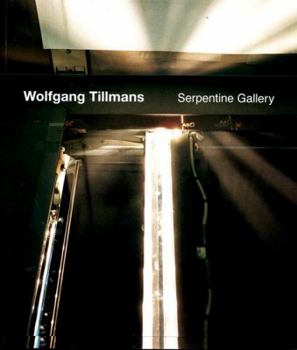 Paperback Wolfgang Tillmans: (Serpentine Gallery) Book
