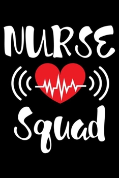 Nurse Squad: Nurse Daily Planner Undated, To Do List Notebook, Ruled Record Book, Patient Care Journal For Nurses, Memory Keepsake Diary