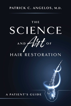 Paperback The Science and Art of Hair Restoration: A Patient's Guide Book