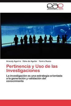 Paperback Pertinencia y Uso de las Investigaciones [Spanish] Book