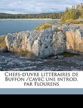 Paperback Chefs-D'Uvre Litteraires de Buffon /Cavec Une Introd. Par Flourens Volume 01 [French] Book