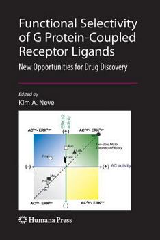 Paperback Functional Selectivity of G Protein-Coupled Receptor Ligands: New Opportunities for Drug Discovery Book