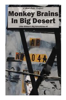 Paperback Monkey Brains In Big Desert Book