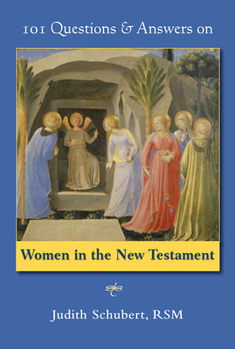 Paperback 101 Questions & Answers on Women in the New Testament Book