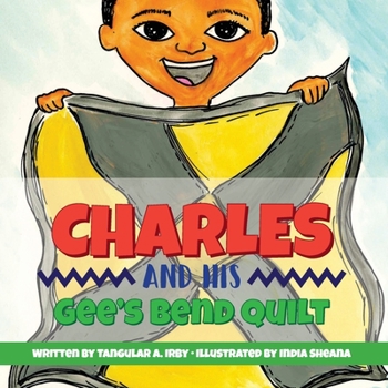 Paperback Charles And His Gee's Bend Quilt Book