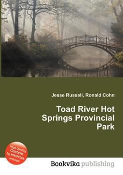 Paperback Toad River Hot Springs Provincial Park Book