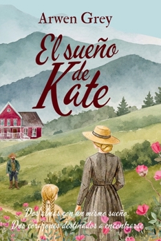El sueño de Kate (Spanish Edition)