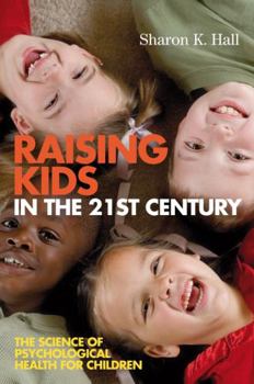 Raising Kids in the 21st Century: Seven Measures for Healthy Outcomes
