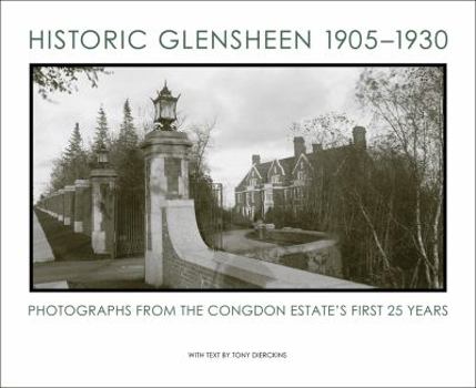 Paperback Historic Glensheen 1905-1930: Photographs from the Congdon Estate's First 25 Years Book