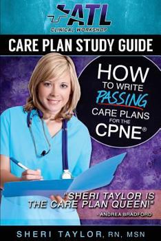 Paperback Care Plan Study Guide: How to Write Passing Care Plans for the CPNE Book