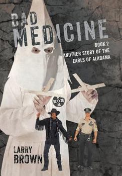 Bad Medicine: Book 2 Another Story of the Earls of Alabama - Book #2 of the Earls of Alabama