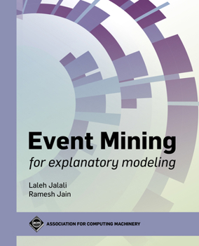 Paperback Event Mining for Explanatory Modeling Book