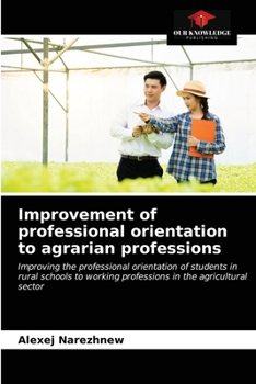 Paperback Improvement of professional orientation to agrarian professions Book