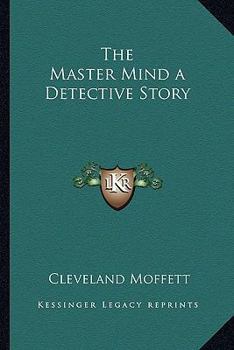 Paperback The Master Mind a Detective Story Book