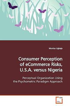 Paperback Consumer Perception of eCommerce Risks, U.S.A. versus Nigeria Book