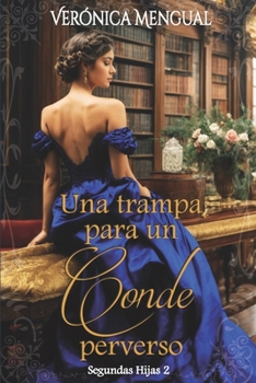 Paperback Una trampa para un conde perverso [Spanish] Book