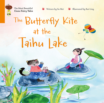 Hardcover The Butterfly Kite at the Taihu Lake Book