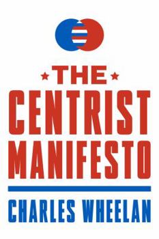 Paperback The Centrist Manifesto Book