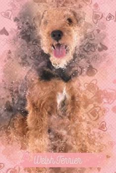 Welsh Terrier : Pink Notebook or Journal with Lines - Welsh Terrier