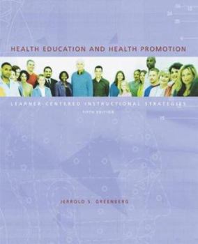Paperback Health Education and Health Promotion: Learner-Centered Instructional Strategies Book
