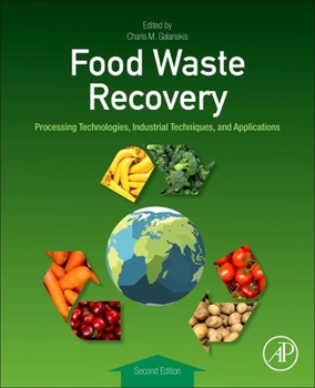 Paperback Food Waste Recovery: Processing Technologies, Industrial Techniques, and Applications Book