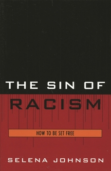 Paperback Sin of Racism: How to be Set Free Book