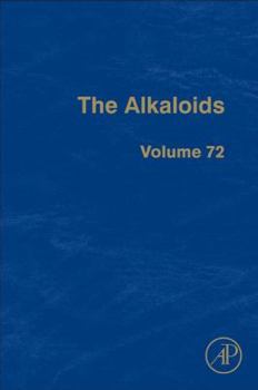 Hardcover The Alkaloids: Volume 72 Book