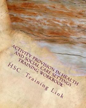 Paperback Activity Provision: Health and Social Care Training Workbook Book