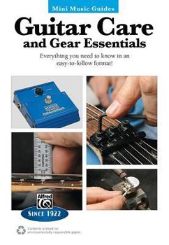 Paperback Mini Music Guides -- Guitar Repair & Maintenance: Everything You Need to Know in an Easy-To-Follow Format! Book