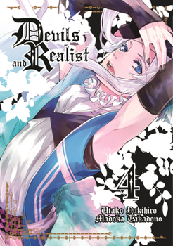 Devils and Realist Vol. 4 - Book #4 of the Makai Ouji: Devils and Realist