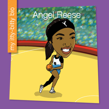 Angel Reese (My Early Library: My Itty-Bitty Bio)