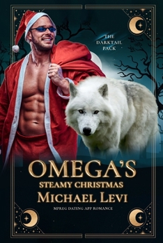 Omega's Steamy Christmas: MPREG Dating App Romance - Book #3 of the Opposites Attract