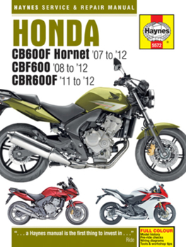 Paperback Honda Cb600f Hornet ('07 to '12), Cbf600 ('08 to '12) & Cbr600f ('11 to '12) Book