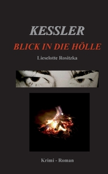 Paperback Kessler: Blick in die Hölle [German] Book
