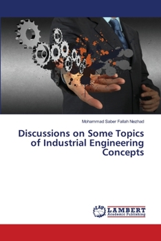 Paperback Discussions on Some Topics of Industrial Engineering Concepts Book